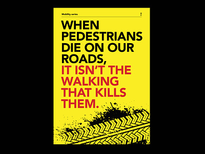 Pedestrians die on our roads! graphic design illustration typography