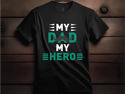 My Dad My Hero T-shirt Design design graphic design illustration logo typography vector web design