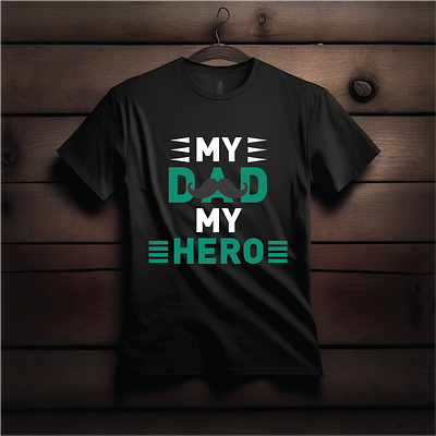 My Dad My Hero T-shirt Design design graphic design illustration logo typography vector web design
