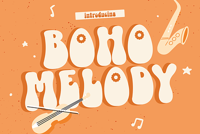 Boho Melody – Groovy Typeface 1960s 1970s boho branding charming chubby expressive fat flower font freedom fun hippie nostalgia peace playful quirky retro typeface vintage