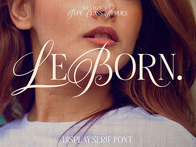 LeBorn - Display Serif 80s font 90s font beauty font branding font classy font curly font decorative font display font elegant font fashion font feminine font groovy font headline font invitation font logotype pretty font retro font serif font victoria font wedding font