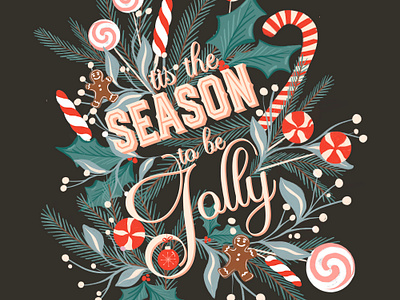 ‘Tis the season to be jolly candy celebrate christmas design festive flowers gingerbread greeting holiday hollly illustration jolly merry