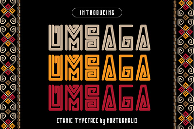 UMSAGA - Ethnic Display Font design display font ethnic font font font design graphic design illustration typedesign typeface typography