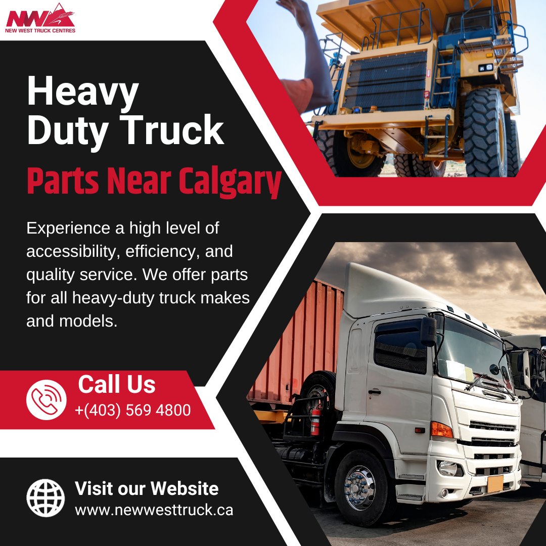 Get HighQuality HeavyDuty Truck Parts Near Calgary by New West Truck Centres on Dribbble