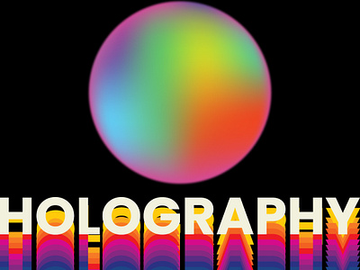 Holography 2023 graphic design holographic