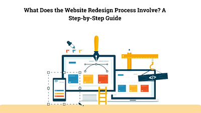 What Does the Website Redesign Process Involve? website redesign website redesign process