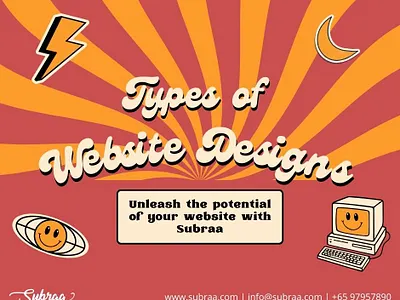Types of Website Design: Unleash the potential of your Website freelance web designer singapore subraa types of website design web designer in singapore website design types
