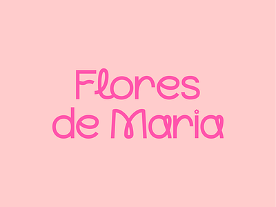 Flores De Maria Project branding graphic design illustration logo mockup packaging typography