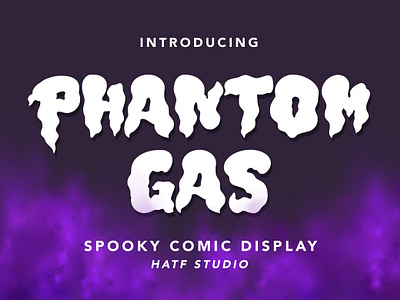 PHANTOM GAS banner branding comic cover decorative display flyer font graphic design handwritten hatf illustration label logo magazine merchandise phantom gas poster spooky typography