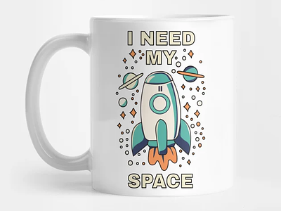 I Need My Space Illustration adobe art branding design fun graphics graphic design graphics illustration illustrator product product design products punny illustration puns space space illustration spaceship tshirt design vector art