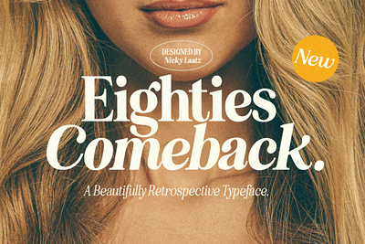 Eighties Comeback Serif (70 fonts) beauty