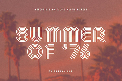 Summer 0f 76 - Multi-Line Font nostalgic