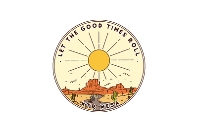 Let The Good Times Roll adventure badge branding design emblem illustration label landscape line lineart logo monoline nature outdoor patch pin sport sticker tshirt vector