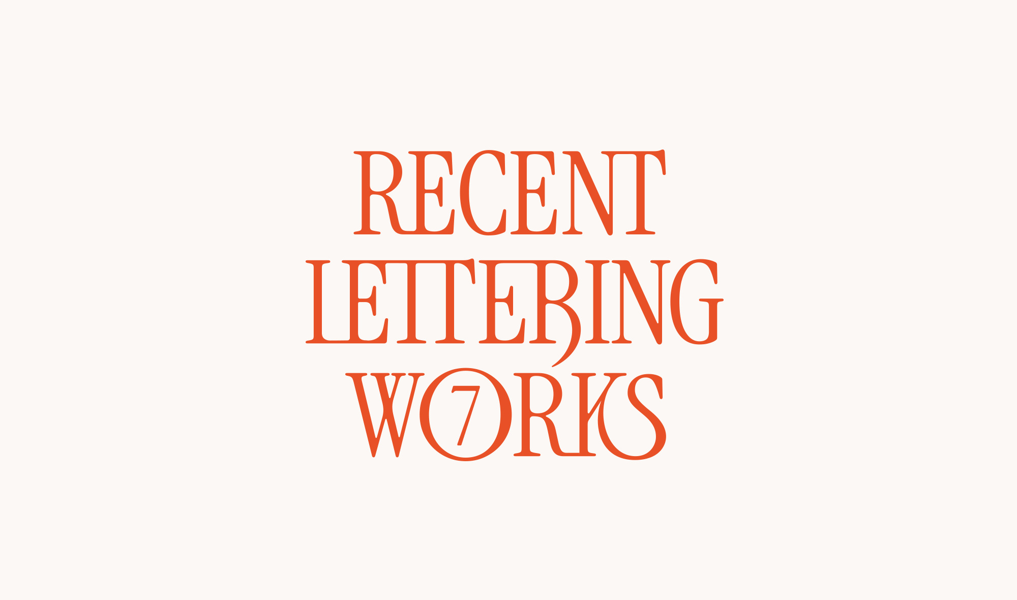 Recent Lettering Works vol. 7 lettering logo typography