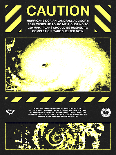 Hurricane Dorian Poster Design caution design edgy poster graphic design hurricane kqxr poster poster design poster ideas typoon