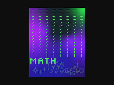 Poster Challenge 01 -" Math Magic" gradients graphic design magic poster poster design typography