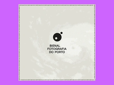 Bienal Fotografia do Porto / 2023 Edition animation branding composition identity logo logomark motion motion graphics photography typography