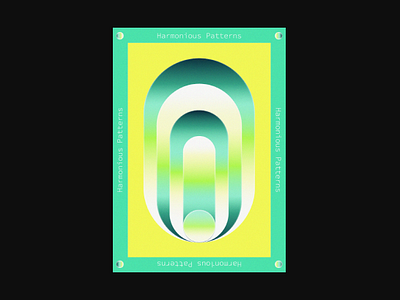 Poster Design Challenge 02- "Harmonious Patterns" abstract gradients grain graphic design green pattern poster poster design shapes