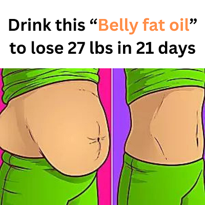 Drink this “belly fat oil” to lose 27 lbs in 21 days how to lose weight lose 27 lbs lose belly fat lose weight losing weight weight loss weight loss tips weight loss transformation