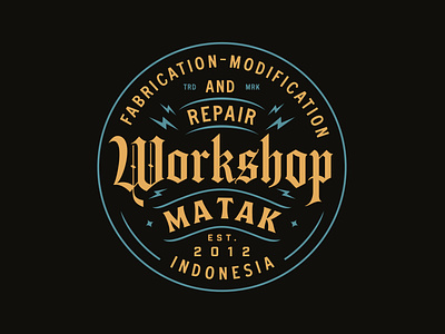 Workshop Matak - Badges apparel automotive badge design badges branding design hat lockup logo logotype merch merchandise minimal modification motorcycle patch t shirt type system typography welding