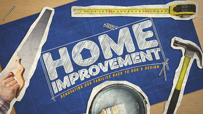 Home Improvement branding church graphics design graphic design illustration logo sermon graphics sermon series
