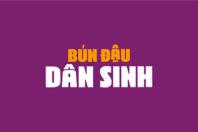 Bún Đậu Dân Sinh | LOGO DESIGN & BRAND IDENTITY animation branding design graphic design illustration motion graphics ui vector