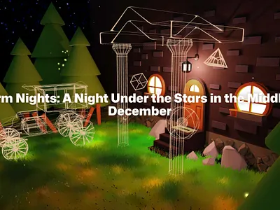 Warm Nights - A Night Under the Stars in the Middle of December 3d blender three.js ui ux web development webgl website design