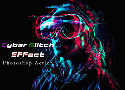 Cyber Glitch Effect Photoshop Action glitch action