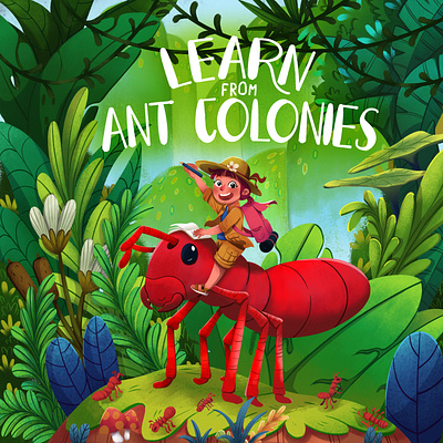 Learn from Ant Colonies book childrent book ilustrations childrentbook cover cover book illustration