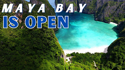 Maya Bay Is Open