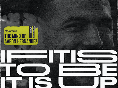 Netflix & Design - Aaron Hernandez black and white branding graphic design photoshop poster typography