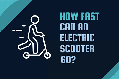 How Fast Can an Electric Scooter Go? branding graphic design