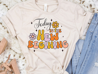 Today Is The New Begining T-shirt Design 70s throwback shirt boho vibes top flower power t shirt groovy art tee hippy chic t shirt nostalgic fashion pop art style top retro graphic shirt retro revival tee trendy 70s apparel vintage groove tee