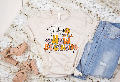 Today Is The New Begining T-shirt Design 70s throwback shirt boho vibes top flower power t shirt groovy art tee hippy chic t shirt nostalgic fashion pop art style top retro graphic shirt retro revival tee trendy 70s apparel vintage groove tee