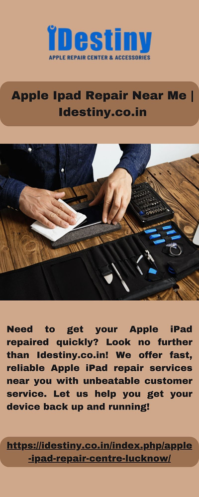 Apple Ipad Repair Near Me | Idestiny.co.in