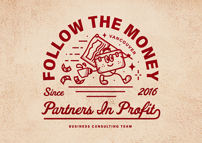 FOLLOW THE MONEY 💵 badge business clothing coffee creative flag fun linework mascot money partners print profit quirky shading type university vancouver