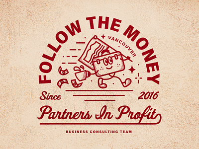 FOLLOW THE MONEY 💵 badge business clothing coffee creative flag fun linework mascot money partners print profit quirky shading type university vancouver