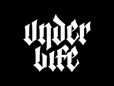 Under Life blackletter branding chicanas clothing lettering logo los angeles street streetwear type typography under urban
