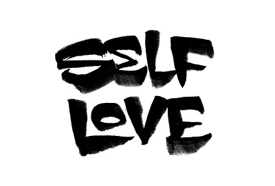 SELF LOVE · *HANDSTYLER* brush lettering calligraphy graffiti illustration lettering street type typography