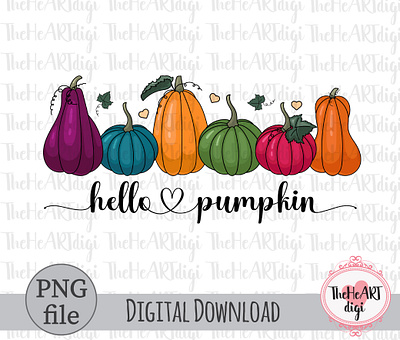 Hello Pumpkin Sublimation PNG, Fall Color Pumpkins PNG autumn cute pumpkins fall fall color palette fall colors graphic design hand drawn hand drawn pumpkins hello pumpkin illustration pumpkin coffee pumpkin girl pumpkin sublimation pumpkins quotes sublimation sublimation png t shirt design