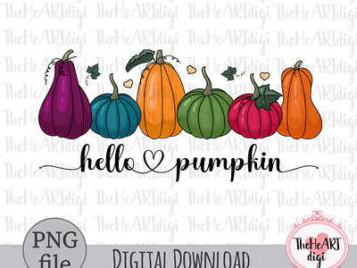 Hello Pumpkin Sublimation PNG, Fall Color Pumpkins PNG autumn cute pumpkins fall fall color palette fall colors graphic design hand drawn hand drawn pumpkins hello pumpkin illustration pumpkin coffee pumpkin girl pumpkin sublimation pumpkins quotes sublimation sublimation png t shirt design