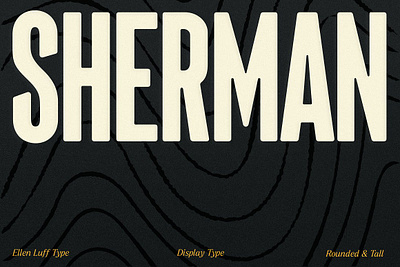 Sherman Typeface bold free font design display font display serif headline headline font hipster font rounded corners rounded sans serif tall tall font wood type