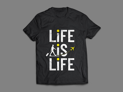 Life is Life Tshirt Design apparel branding clothing graphic design illustration t shirt t shirt design tshirt tshirt design