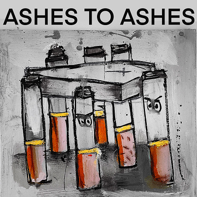 ASHES TO ASHES ignorant illustration outsiderart raw art