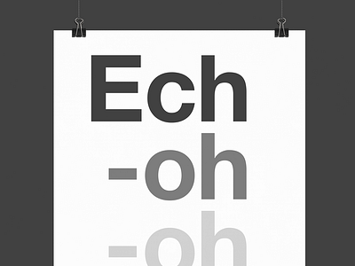 Echo | Typographical Poster effect font graphics poster sans serif simple text type typography word