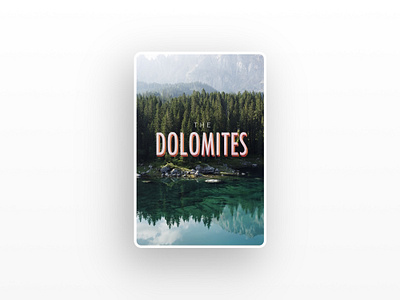 A postcard from the Dolomites - Part III canon design dolomites font forest gradient graphic graphic design italy lake mountain photo photography trees turquoise type typography