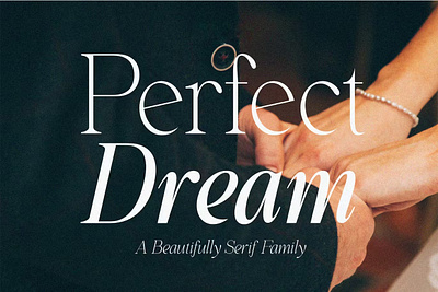 Perfect Dream - Beautifully Serif Family