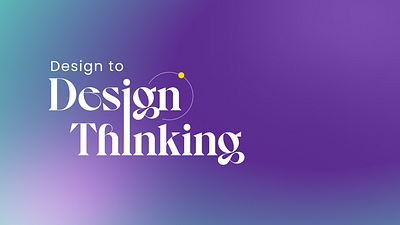 Design to Design Thinking humancenteredinnovation ideationexploration illustration innovationjourney problemsolvingdesign