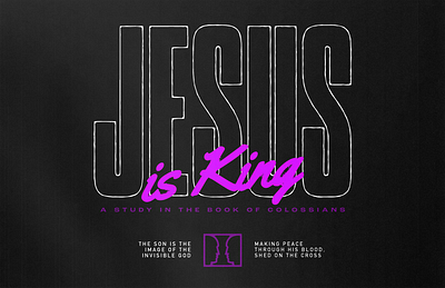 Jesus is King Sermon Cover california church colossians condensed cover art jesus king reformed royal sermon typography youth youth group