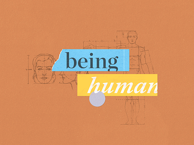 being a human being book cover collage human illustration sermon series title